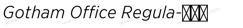 Gotham Office Regula字体转换 Gotham Office Regula字体转换